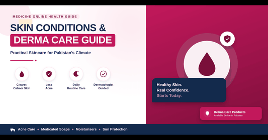 A Practical Guide to Common Skin Conditions and Derma Care